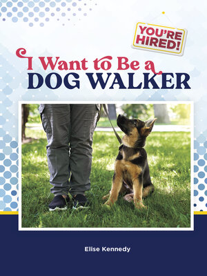 cover image of I Want to Be a Dog Walker